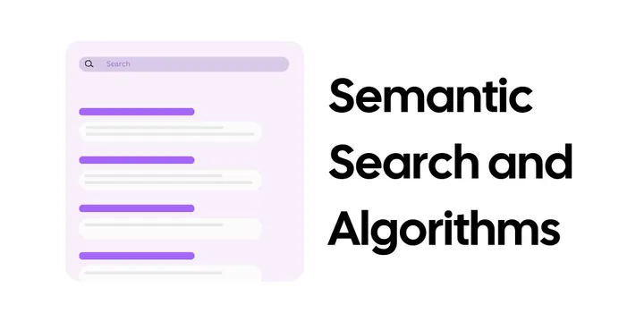 Semantic Search and AI: Optimizing Content for Modern Algorithms
