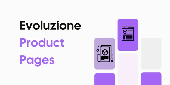L’evoluzione delle Pagine Prodotto