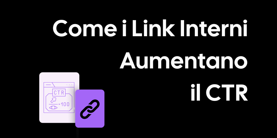 Come i Link Interni Aumentano il Tasso di Clic (CTR)